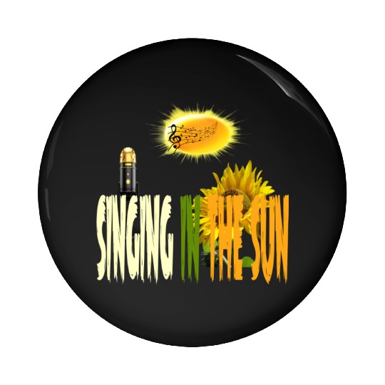 SINGING IN THE SUN Pin Buttons