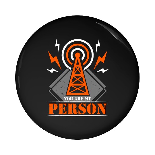 Ham Radio You Are My Person Amateur Radio Operator Pin Buttons