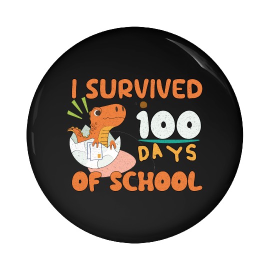 I Survived 100 Days Of School, Funny gift For Kids Pin Buttons
