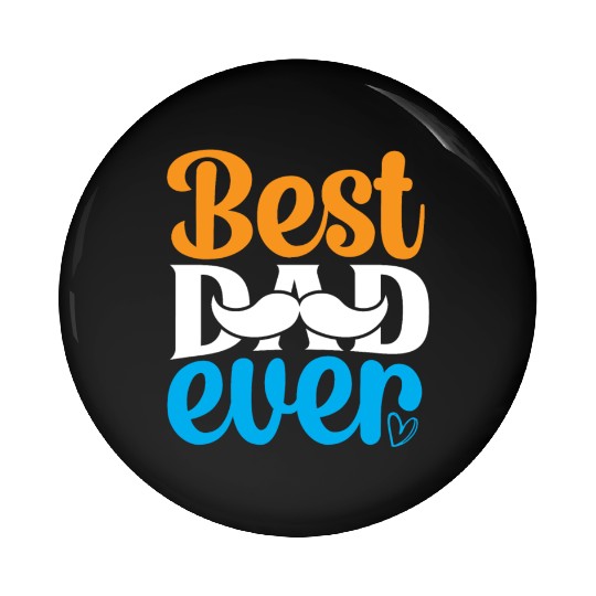 Best dad ever Pin Buttons