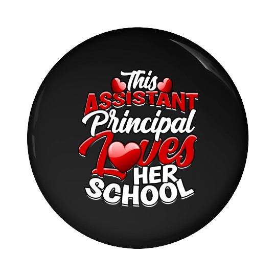 Assistant Principal Back School Teacher Principal Pin Buttons