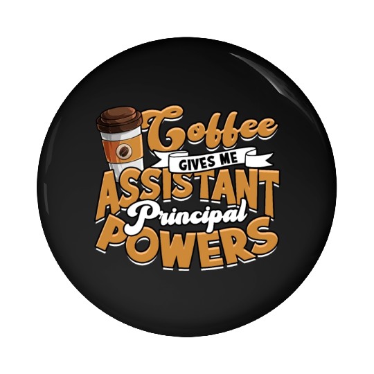 Assistant Principal Back School Teacher Principal Pin Buttons