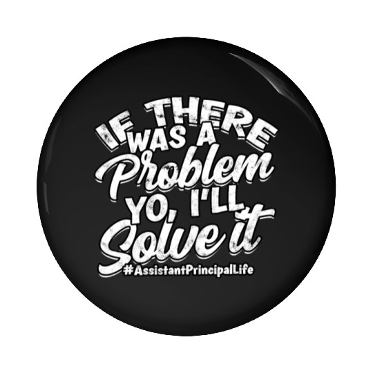 Assistant Principal Back School Teacher Principal Pin Buttons