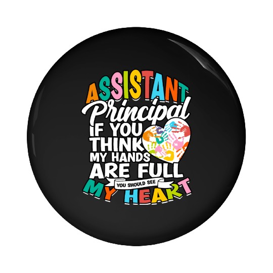 Assistant Principal Back School Teacher Principal Pin Buttons