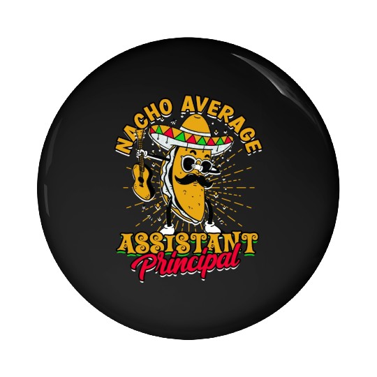 Assistant Principal Back School Teacher Principal Pin Buttons