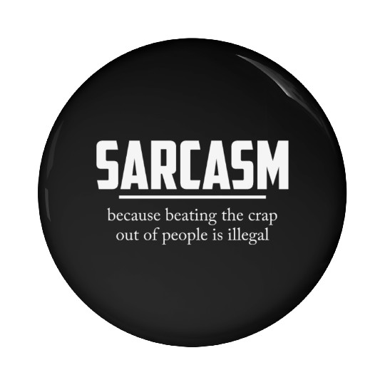 BEATING IS ILLEGAL SARCASTIC Pin Buttons