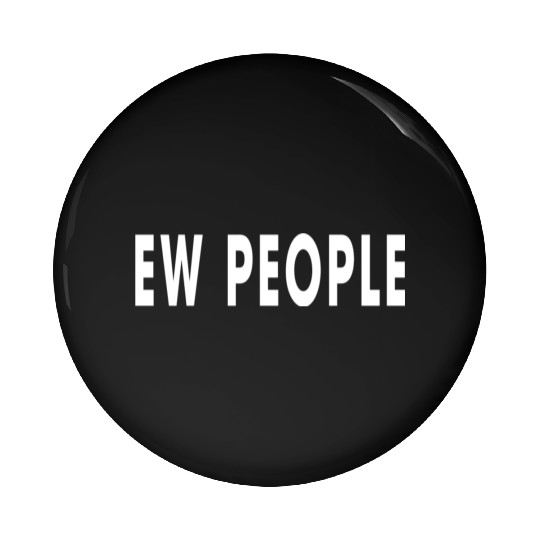 EW PEOPLE Pin Buttons