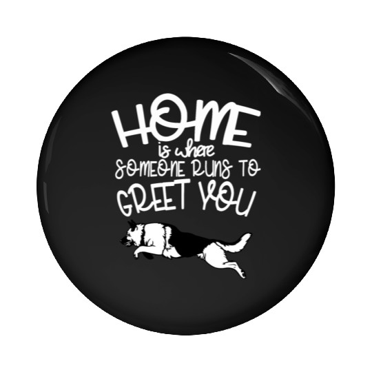 German Shepherd Cute Saying Dog Dog Owner Pin Buttons