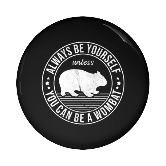 Funny Wombat Quote For A Australian Lover Pin Buttons