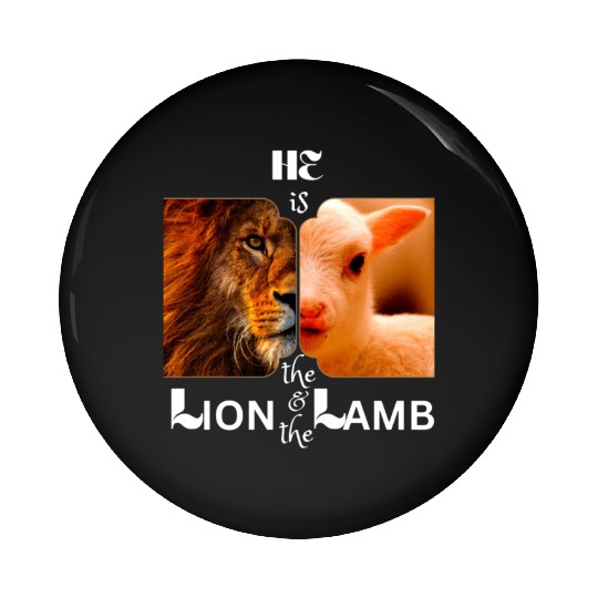 He is the Lion and the Lamb Pin Buttons