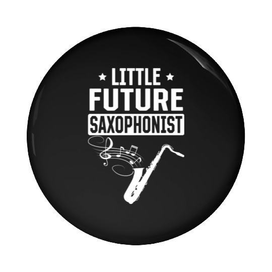 Newborn Saxophonist - Little Future Saxophonist Pin Buttons