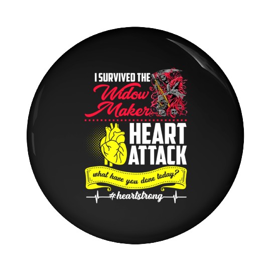 I Survived The Widow Maker Heart Attack Pin Buttons