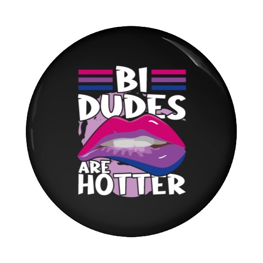Bi Dudes Are Hotter Bisexual Pride Flag Lips Pin Buttons
