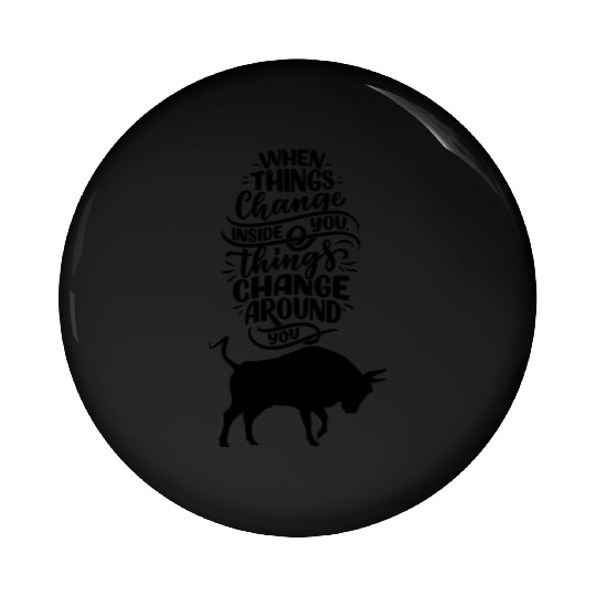 stay positive with a black bull sticker Pin Buttons