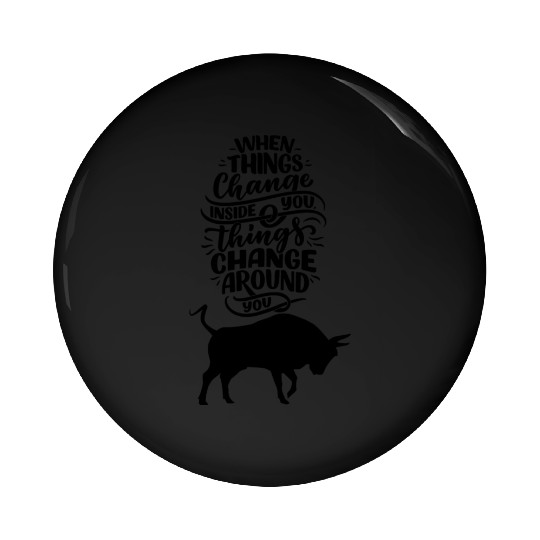 stay positive with a black bull sticker Pin Buttons