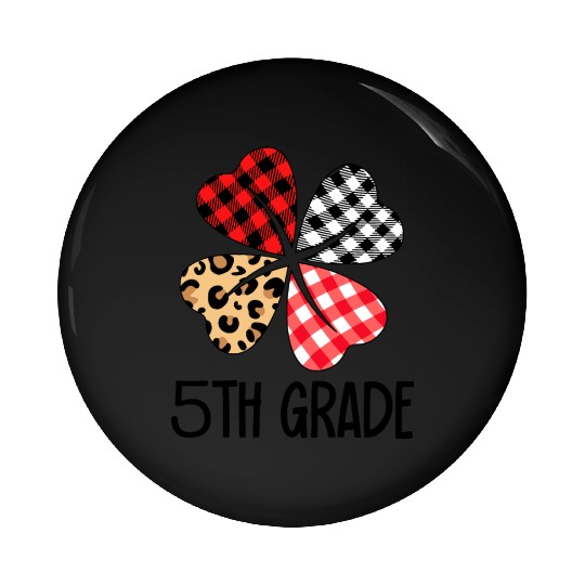valentines day leopard 5th grade teacher clover Pin Buttons
