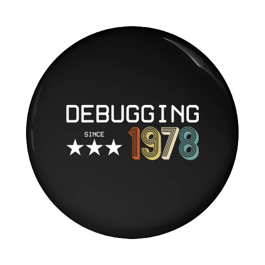 Debugging Since 1978 Pin Buttons