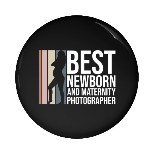 Best Newborn And Maternity Photographer - Pin Buttons