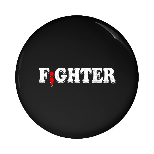 Fight Depression Prevention Mental Awareness Pin Buttons