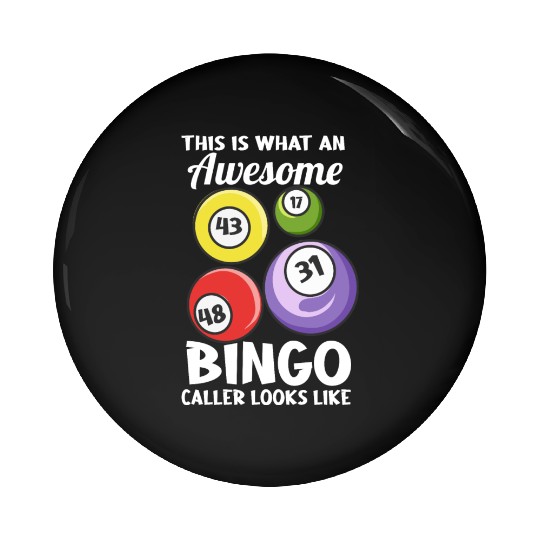 This Is What An Awesome Bingo Caller Looks Like Pin Buttons