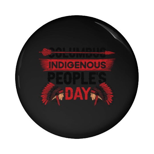 Indigenous People's Native Indian American Anti Pin Buttons