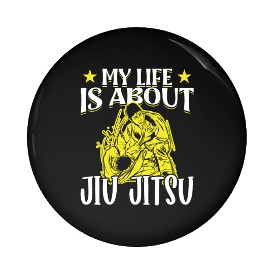 Jujutsu life is about jiu jitsu martial arts mma Pin Buttons