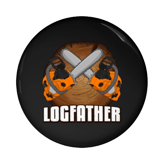chainsaw Logfather Lumberjack Pin Buttons