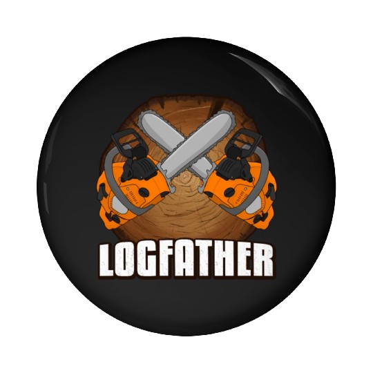 chainsaw Logfather Lumberjack Pin Buttons