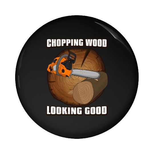 looking good Chainsaw Lumberjack Pin Buttons