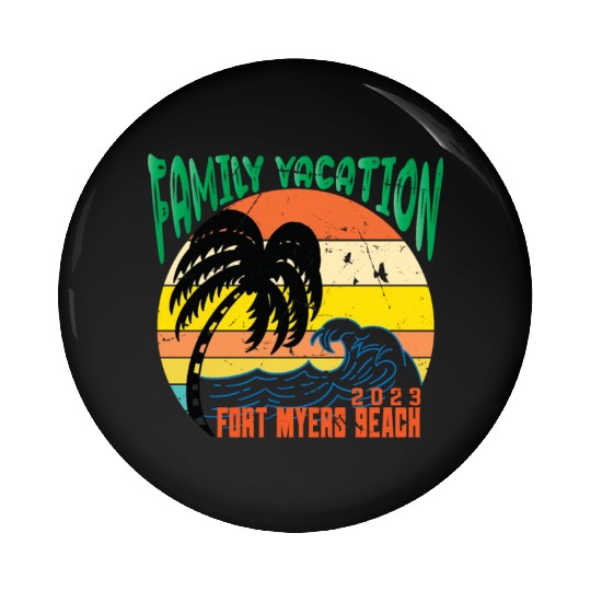 Family Vacation 2023 Florida Fort Myers Beach Pin Buttons