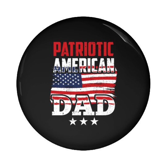 Patriotic American Dad Patriot US USA Pin Buttons