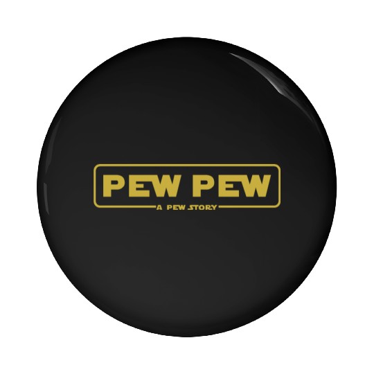 pew pew - A pew story Pin Buttons