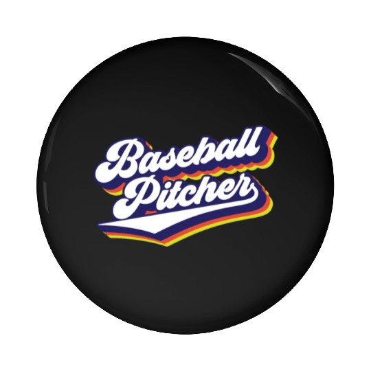 Baseball Pitcher Sayings Player Hobby Pin Buttons