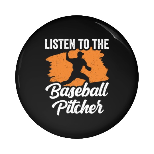Listen To The Baseball Pitcher Hobby Player Pin Buttons