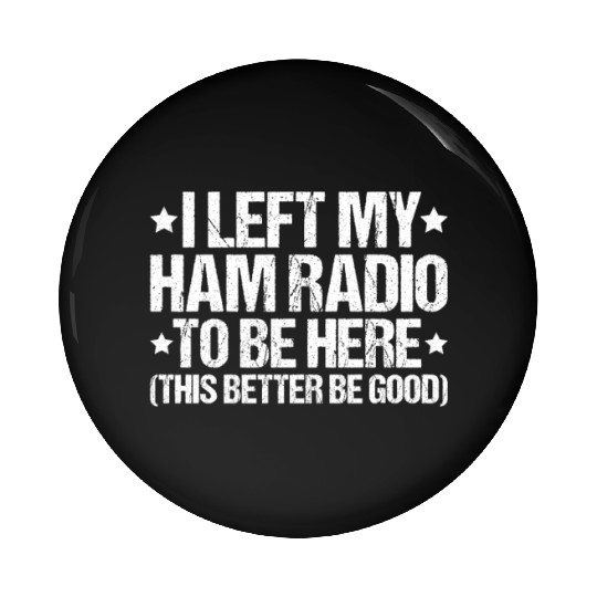 Radio Ham Amateur Radio Operator Ham Radio Pin Buttons