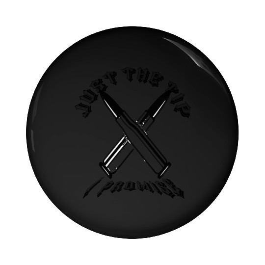 JUST THE TIP I PROMISS Pin Buttons