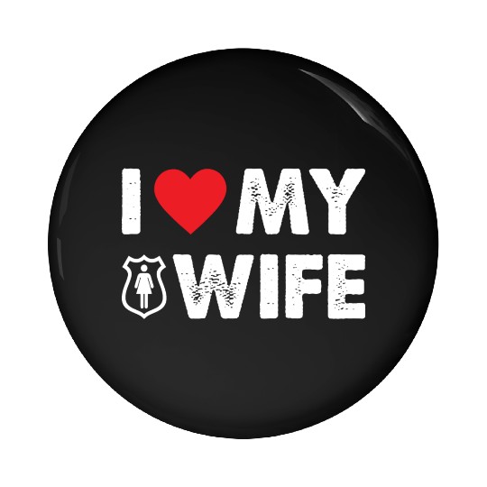 I LOVE MY WIFE Pin Buttons