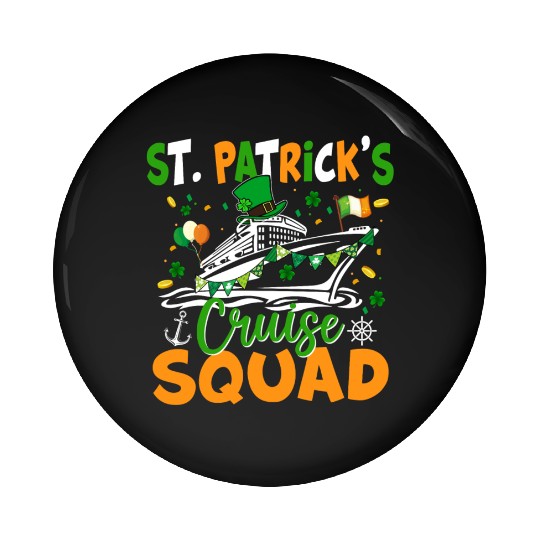 St Patrick s Day Cruise Squad Happy Patricks Day Pin Buttons