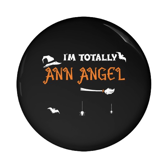 I'm Totally Ann Angel - Halloween Pin Buttons