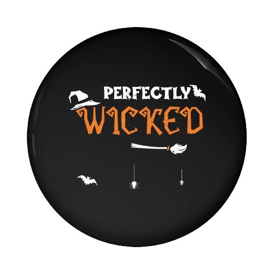 Perfectly Wicked - Halloween Pin Buttons