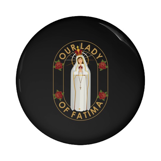 Our Lady of Fatima Rosary Prayer Holy Blessed Mary Pin Buttons