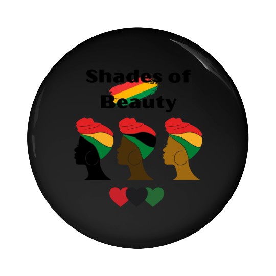Shades of Beauty, Black History Pin Buttons