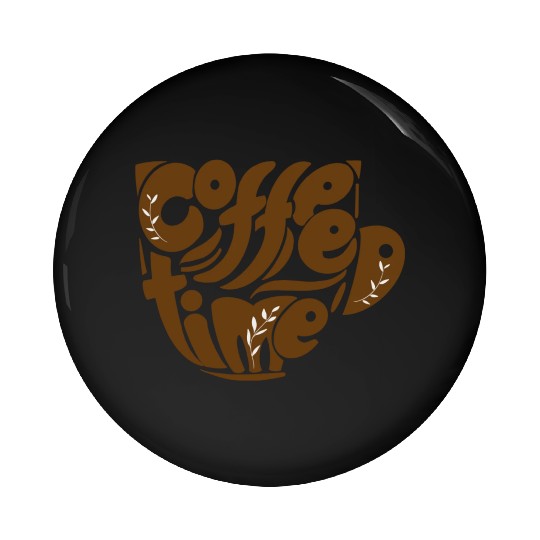 Coffee time Pin Buttons