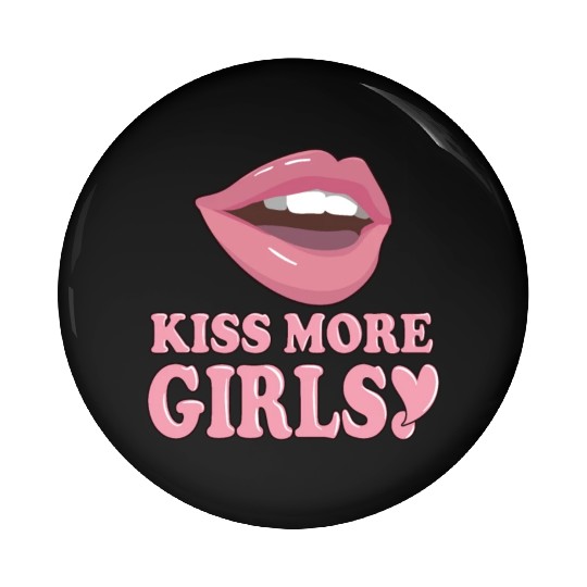 Kiss More Girls Sexy Lips Lesbian LGBT Pride Month Pin Buttons