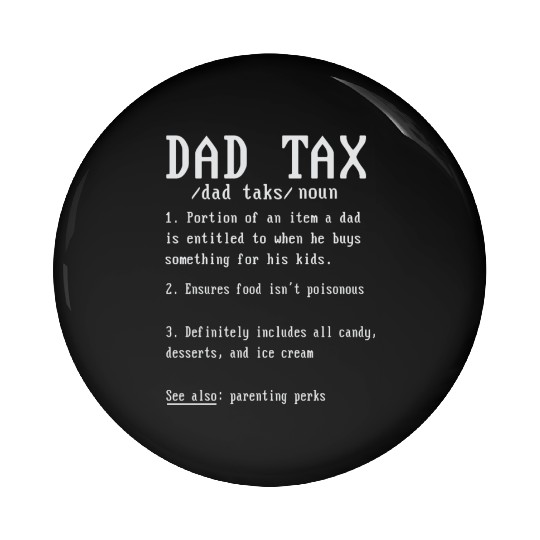 Vintage Dad Tax Definition Men Funny Father's Day Pin Buttons