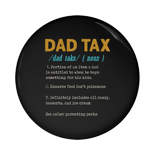 Vintage Dad Tax Definition Men Funny Father's Day Pin Buttons