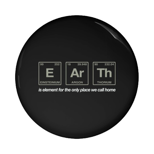EARTH - written in elements of the periodic table Pin Buttons