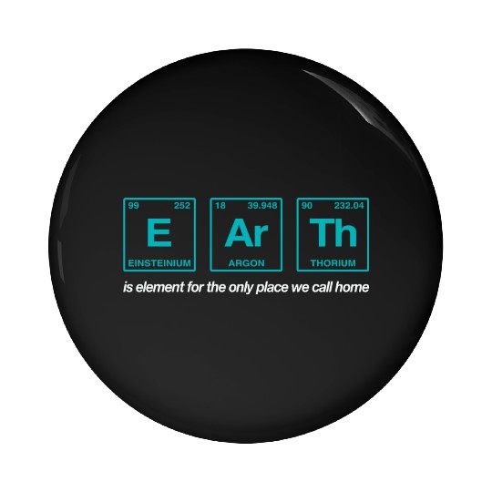 EARTH - written in elements of the periodic table Pin Buttons