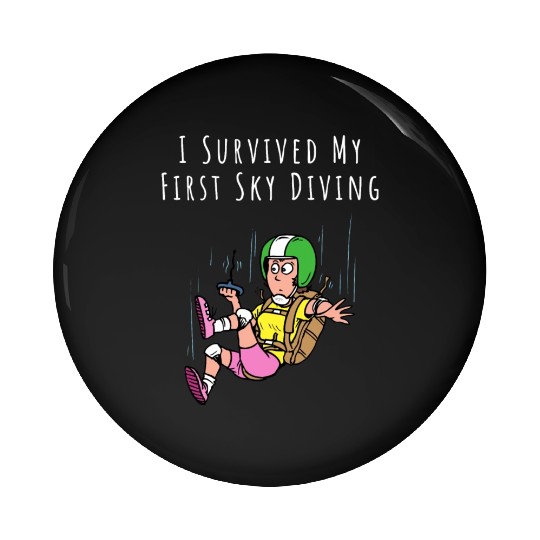 I Survived My First Sky Diving Pin Buttons