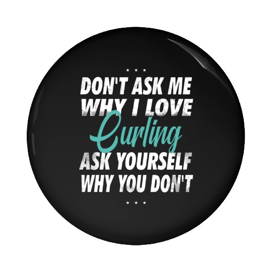 Don't ask me why i love Curling Pin Buttons